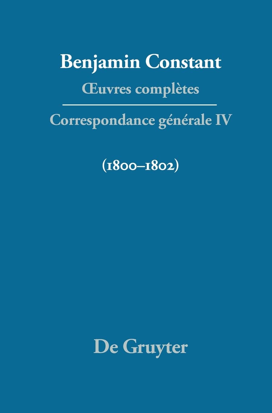 Buy Correspondance 1800-1802 (Quatrieme Periode (1821-1830)) — BookShops.in