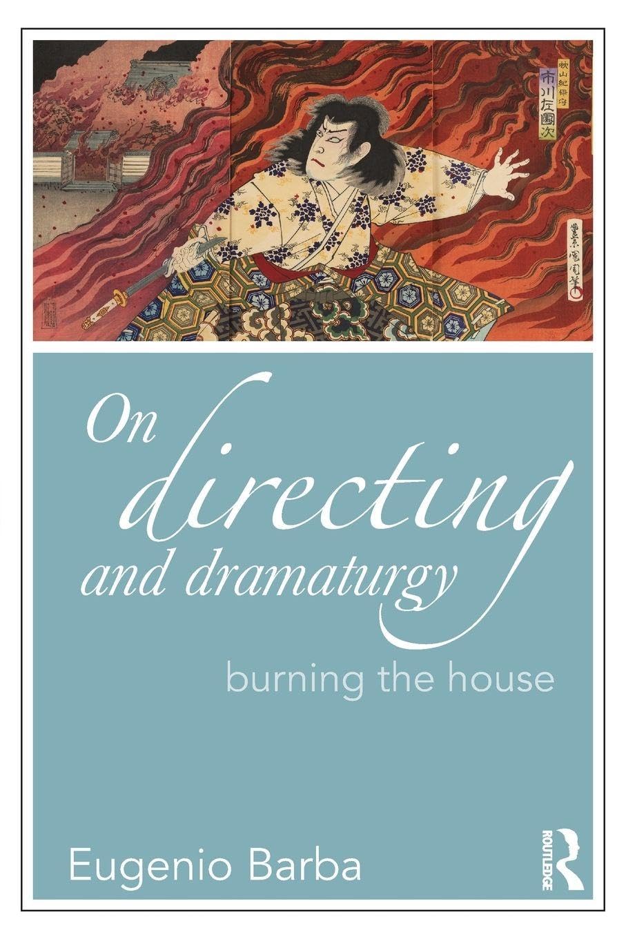 Buy On Directing and Dramaturgy by Eugenio Barba — BookShops.in