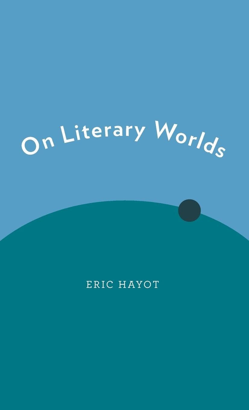 Buy On Literary Worlds by Eric Hayot — BookShops.in
