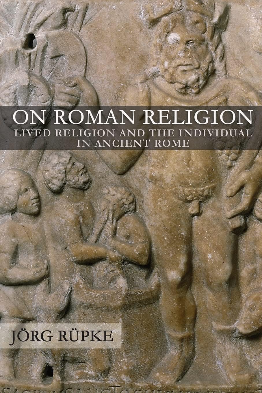 Buy On Roman Religion by Jörg Rüpke – Ancient Rome — BookShops.in