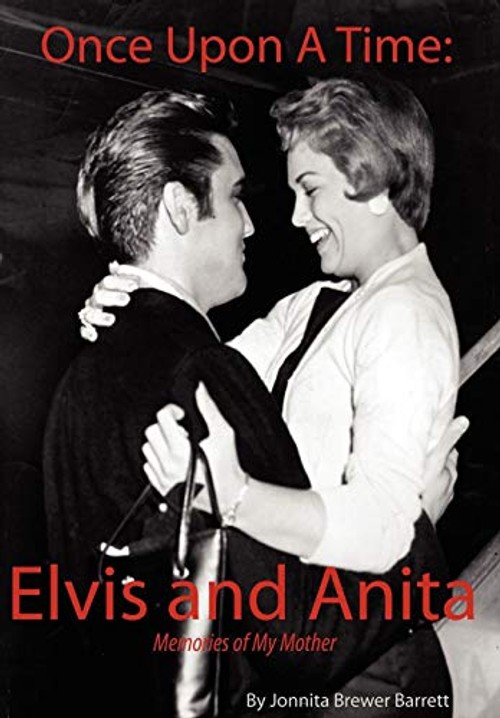 Once Upon A Time: Elvis and Anita – A Memoir by Jonnita Brewer Barrett view 2