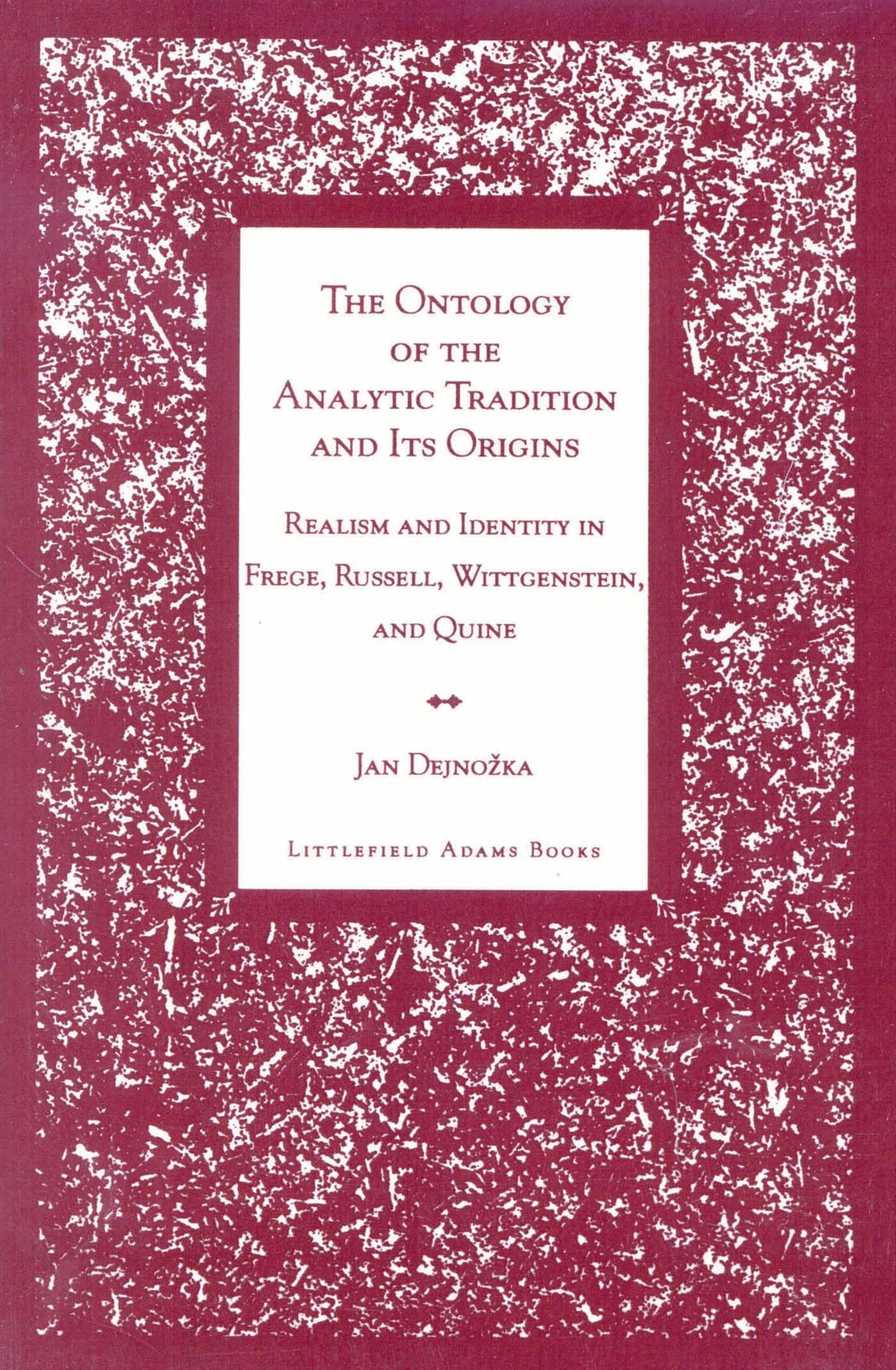 Buy The Ontology of the Analytic Tradition by Jan Dejnozka — BookShops.in