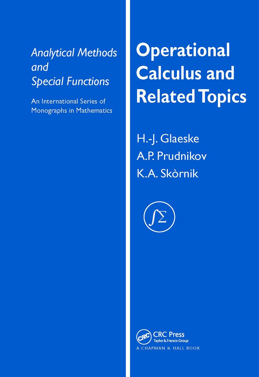 Buy Operational Calculus And Related Topics: 10 (Analytical Methods And Special Functions, 10) — BookShops.in