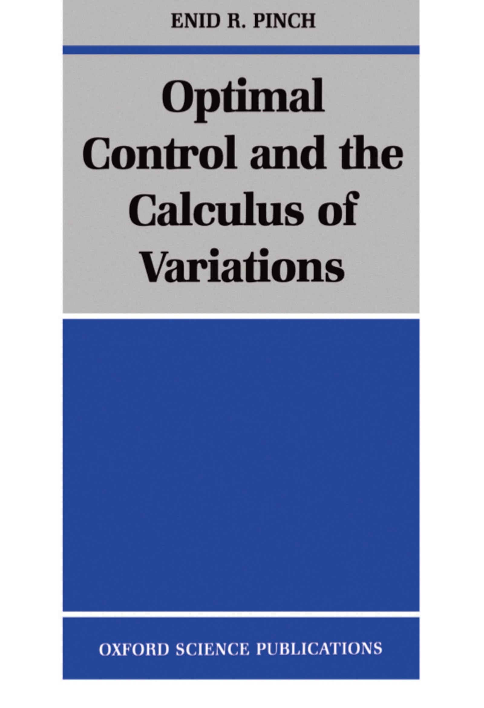 Buy Optimal Control & Calculus of Variations by Pinch — BookShops.in