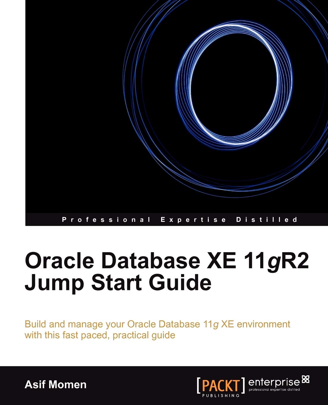 Buy Oracle Database Xe 11gr2 Jump Start Guide by Asif Momen — BookShops.in