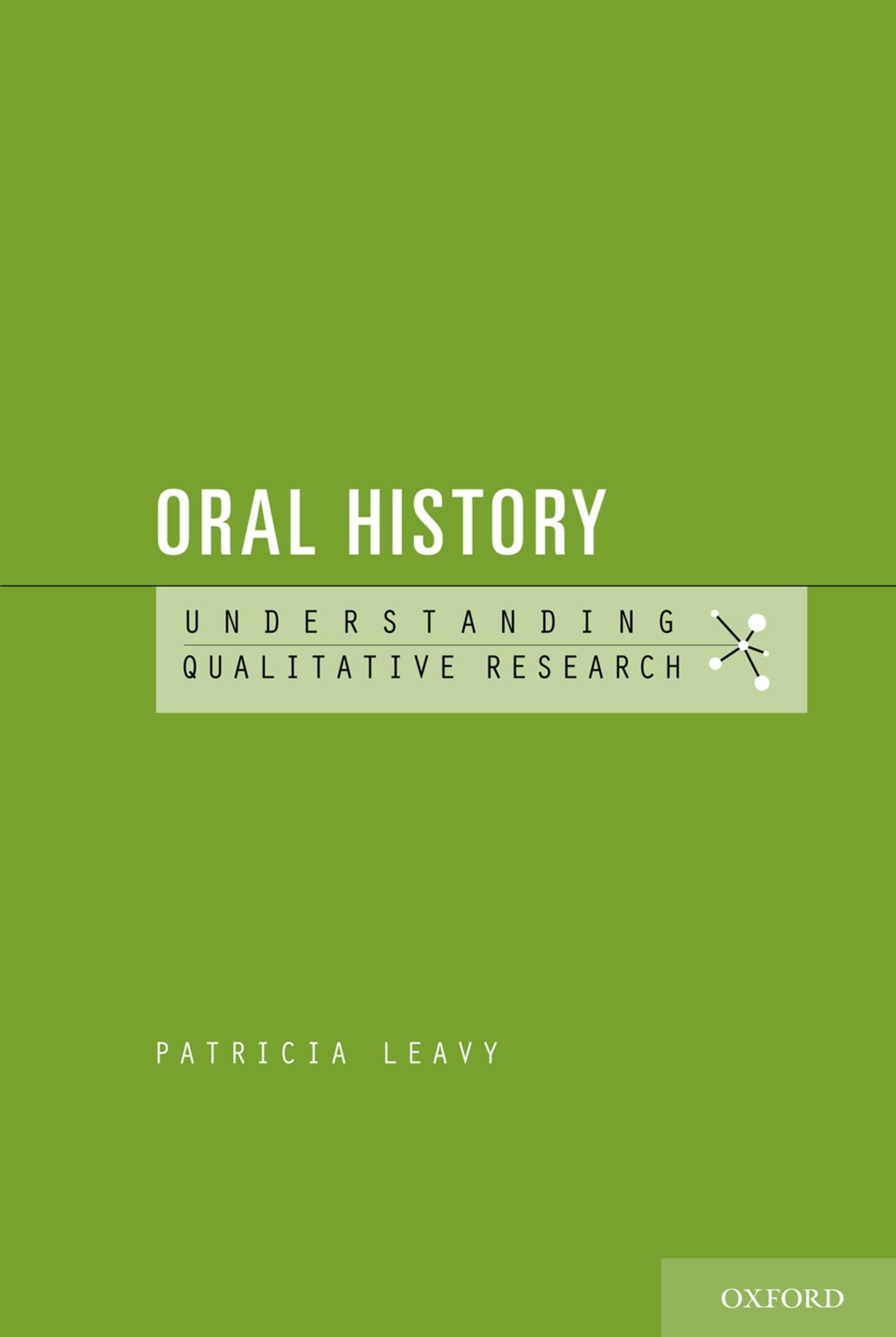 Buy Oral History: Understanding Qualitative Research by Patricia — BookShops.in