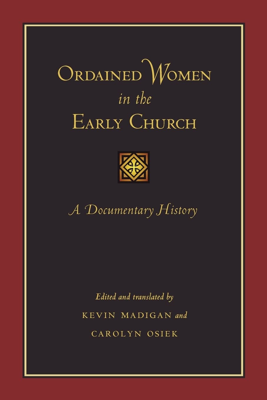 Buy Ordained Women in the Early Church: A Documentary History — BookShops.in