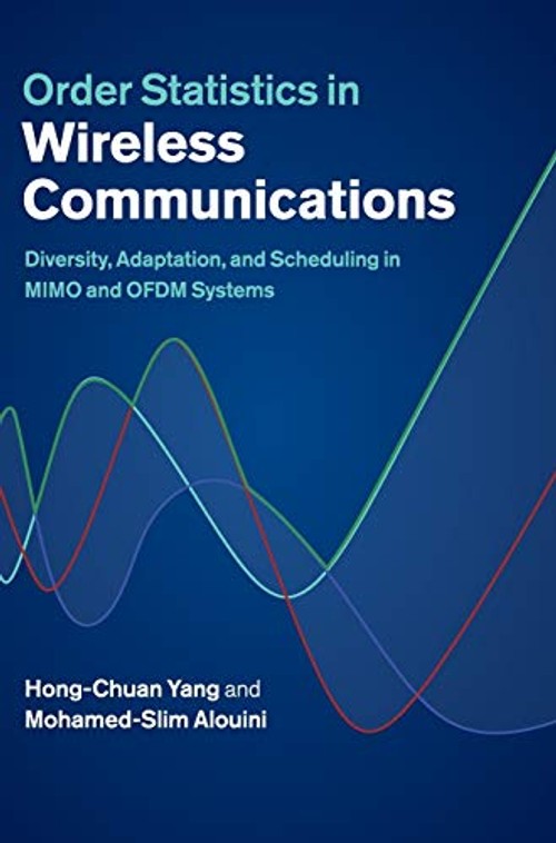 Order Statistics in Wireless Communications: Mathematical Tools for MIMO and OFDM Systems view 3