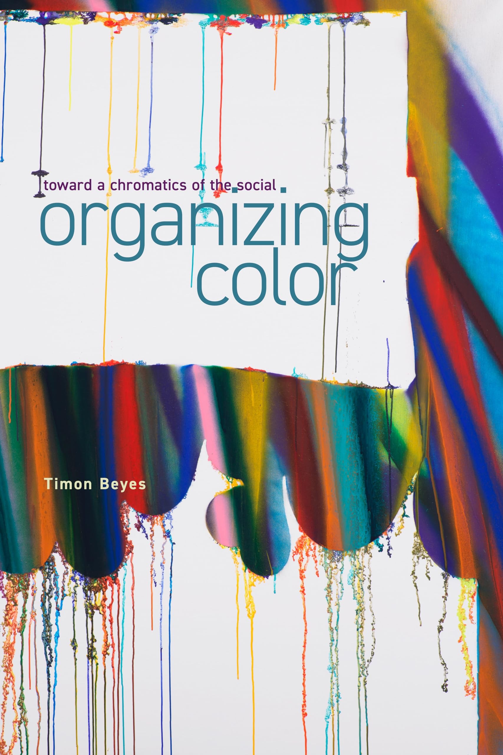 Buy Organizing Color (English, Timon Beyes) — BookShops.in