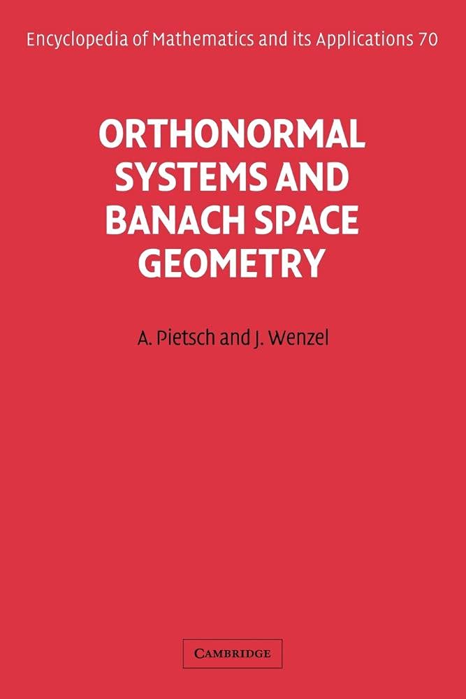 Buy Orthonormal Systems and Banach Space Geometry by Pietsch — BookShops.in