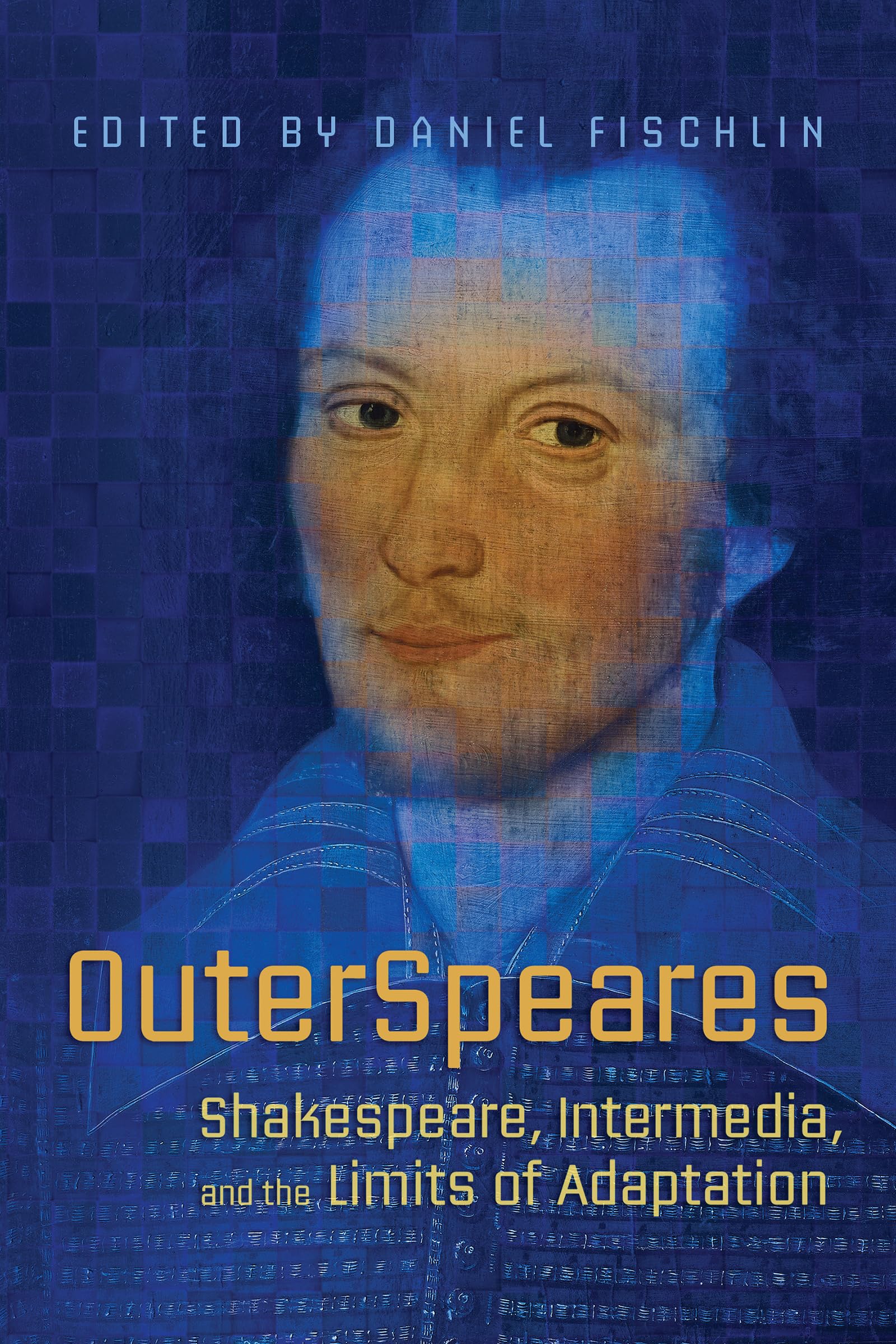 Buy OuterSpeares: Shakespeare, Intermedia, and the Limits of Adaptation — BookShops.in