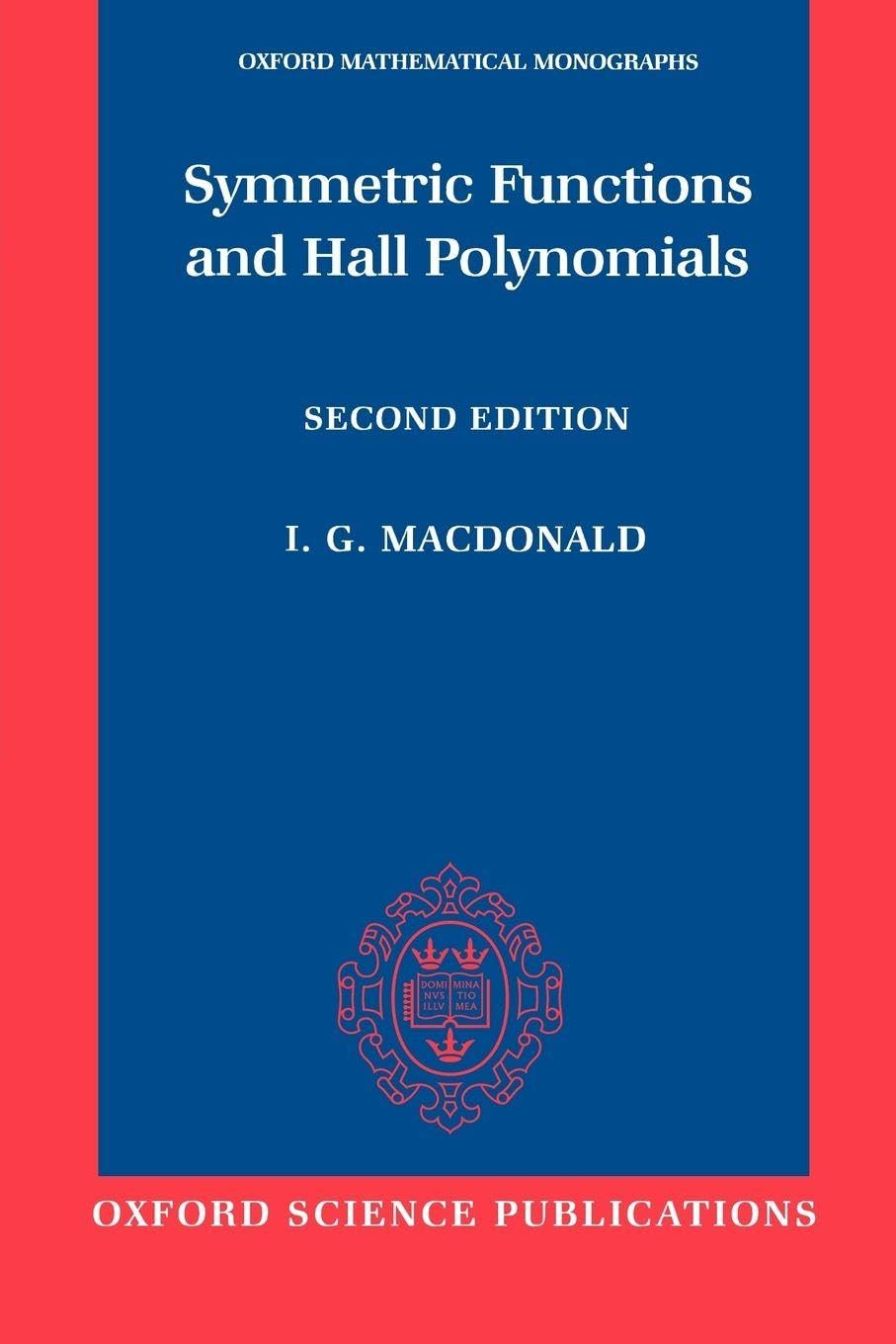Buy Symmetric Functions by I. G. MacDonald – Math — BookShops.in