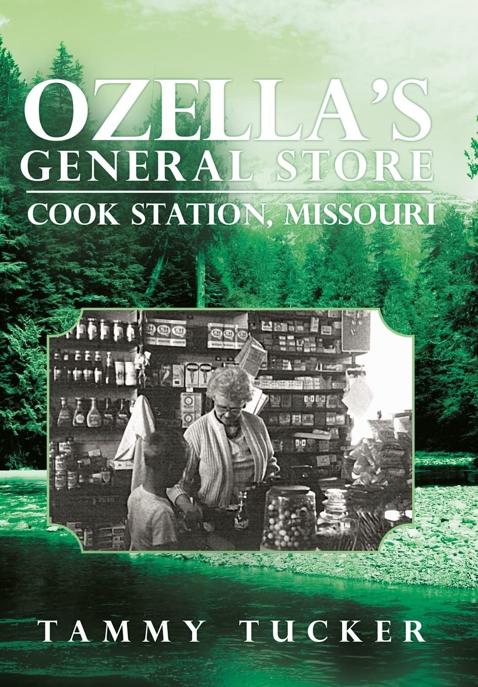Buy Ozella's General Store Cook Station, Missouri (English, Tammy Tucker) — BookShops.in