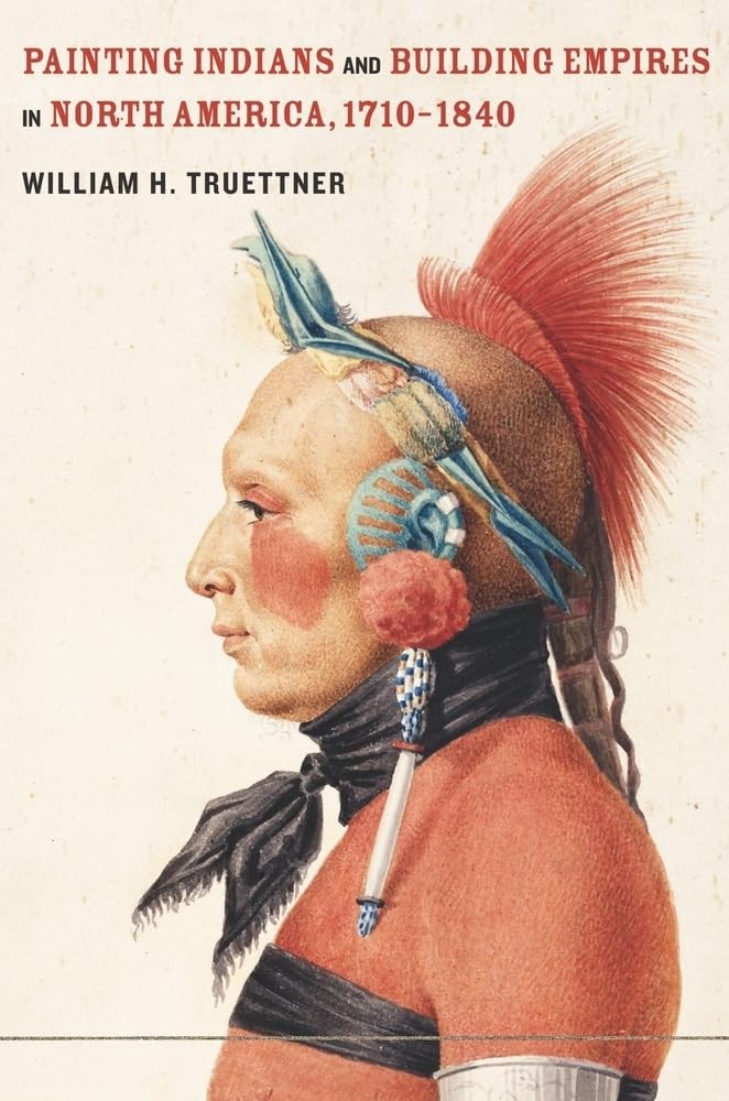Buy Painting Indians and Building Empires by Truettner — BookShops.in