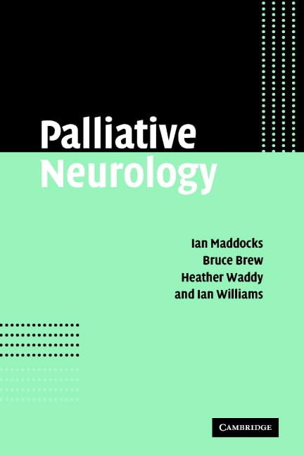 Buy Palliative Neurology: A Practical Guide by Ian Maddocks — BookShops.in