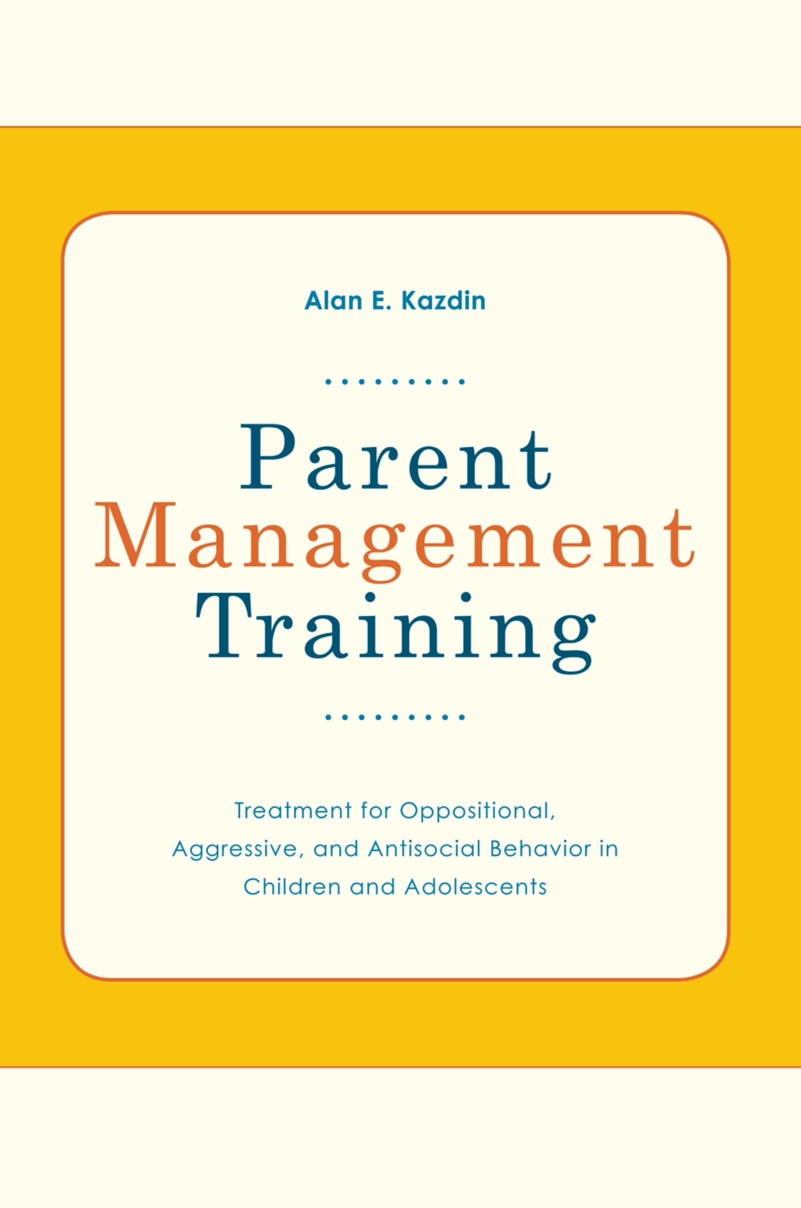 Buy Parent Management Training by Alan E. Kazdin — BookShops.in