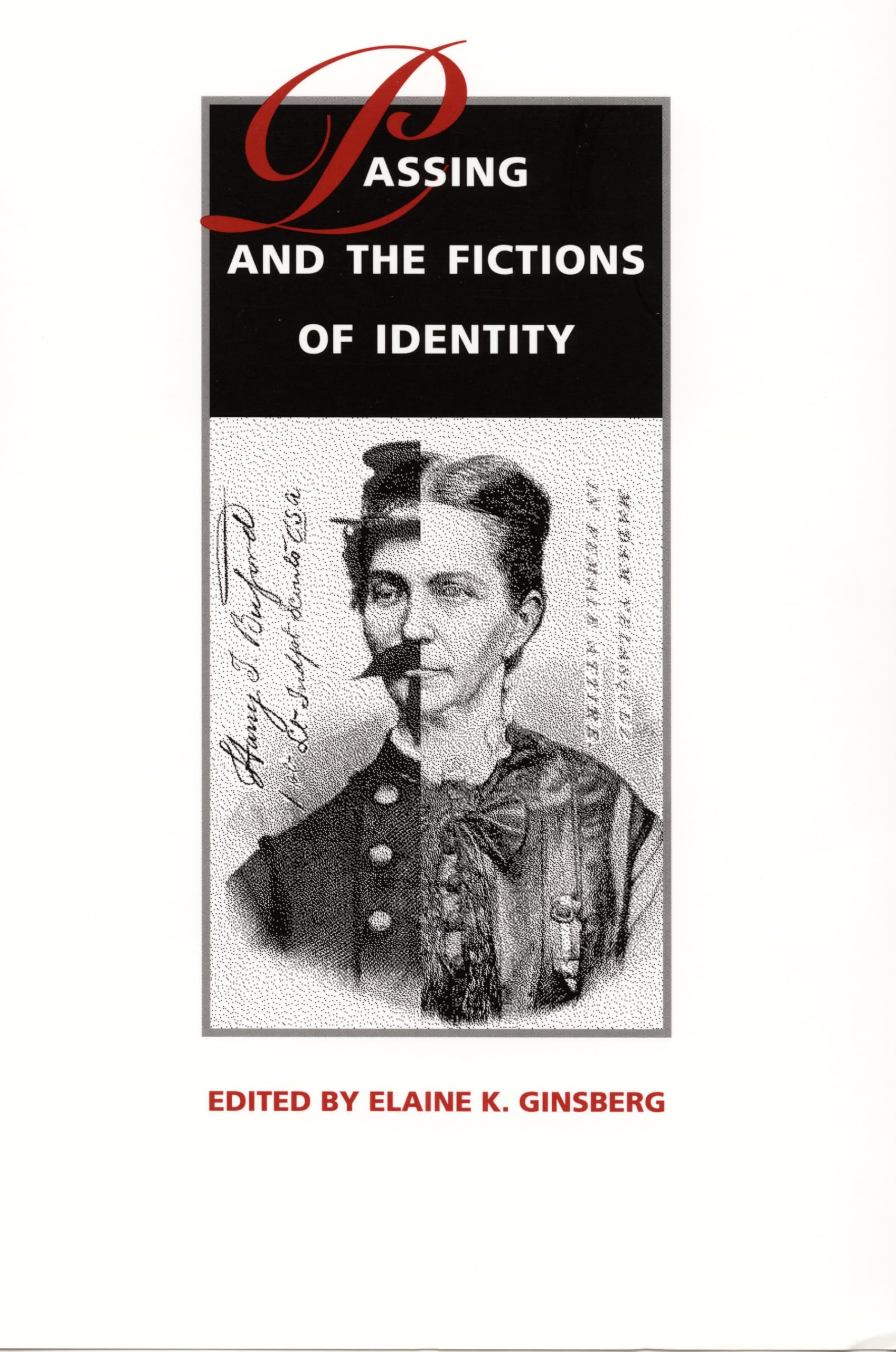 Buy Passing and the Fictions of Identity by Elaine K. Ginsberg — BookShops.in
