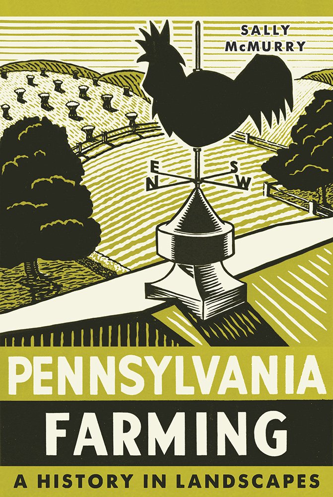 Buy Pennsylvania Farming: A History in Landscapes by Sally McMur — BookShops.in