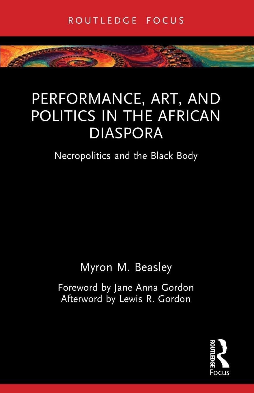 Buy Performance, Art, and Politics in the African Diaspora (English, Myron M. Beasley) — BookShops.in