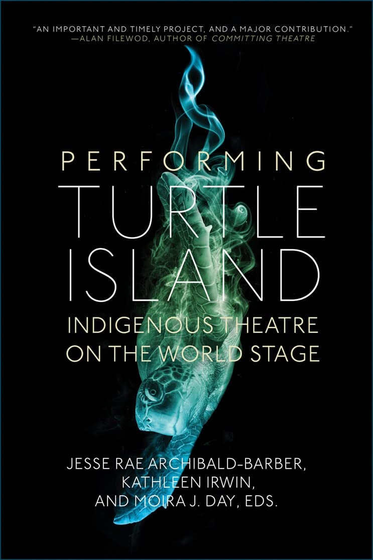 Buy Performing Turtle Island by Jesse Rae Archibald-Barber — BookShops.in