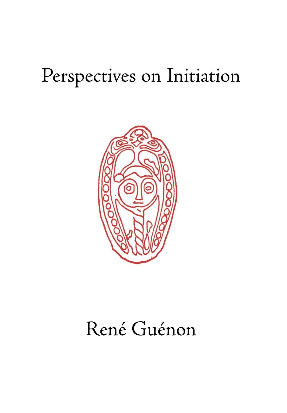 Buy Perspectives on Initiation by René Guénon — BookShops.in