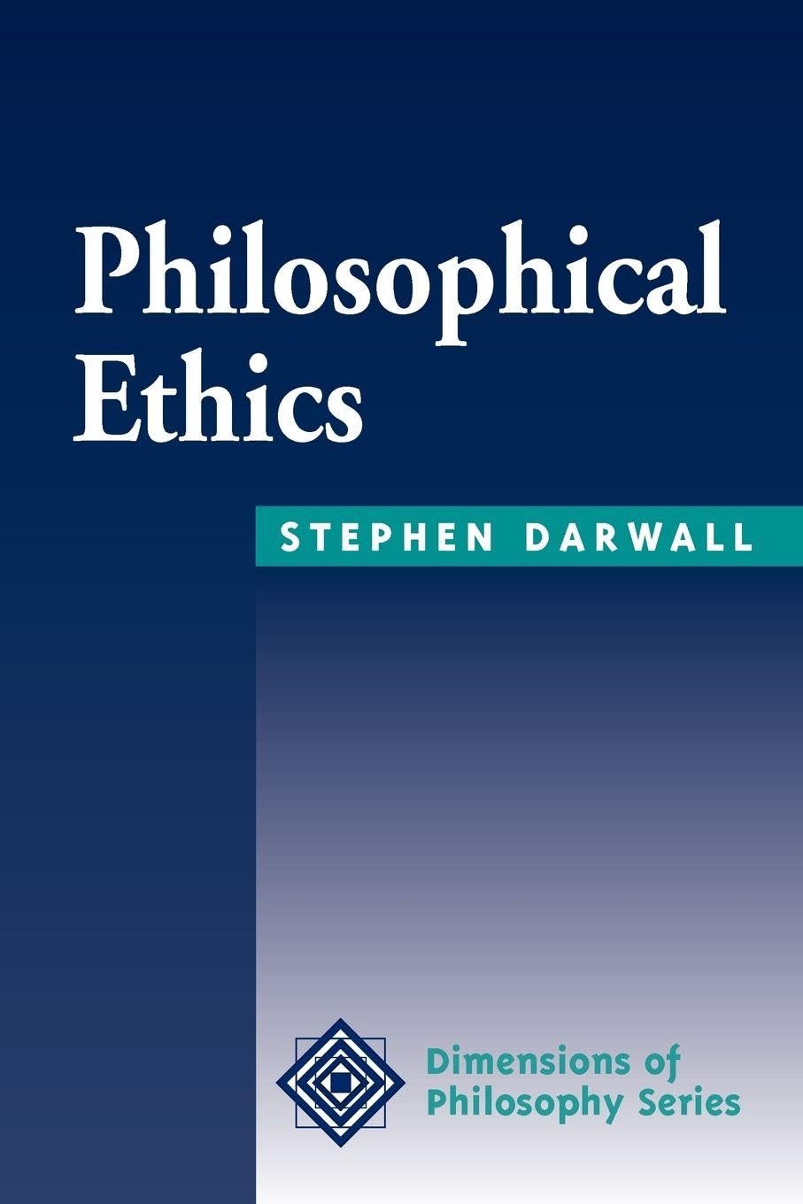 Buy Philosophical Ethics by Stephen Darwall – Ethics Book — BookShops.in