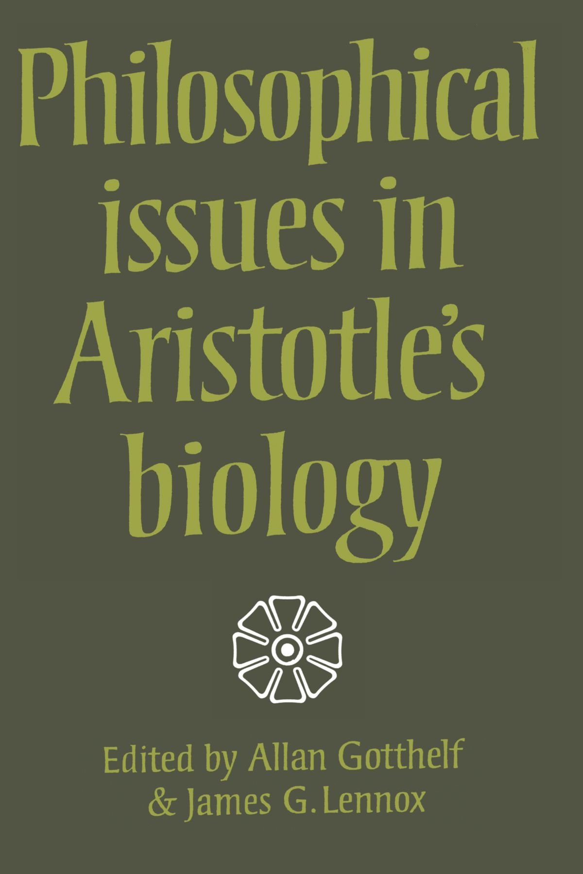 Buy Philosophical Issues in Aristotle's Biology by Allan Gotthel — BookShops.in