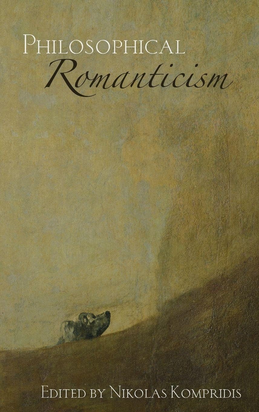 Philosophical Romanticism (English, Nikolas Kompridis)