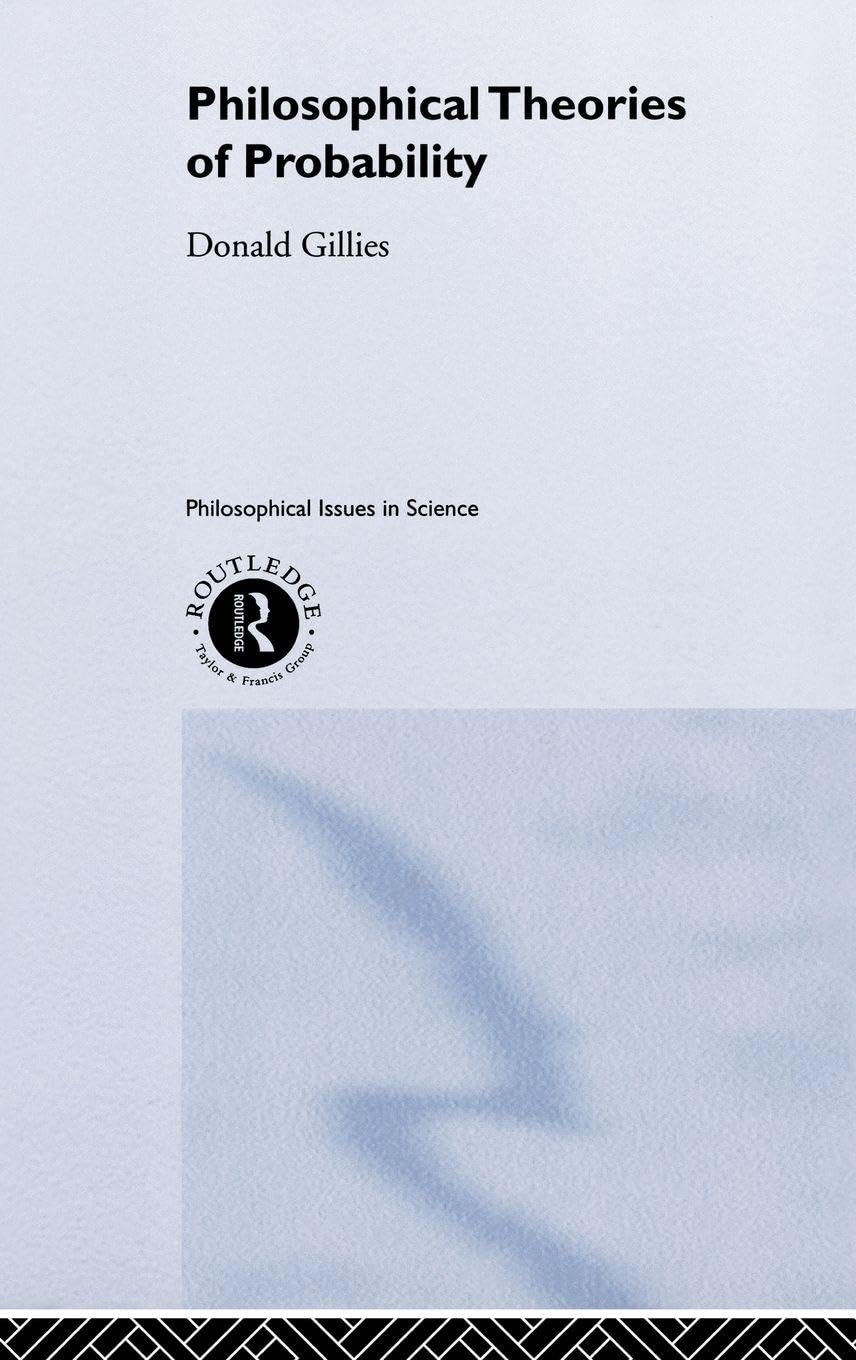 Buy Philosophical Theories of Probability by Donald Gillies — BookShops.in