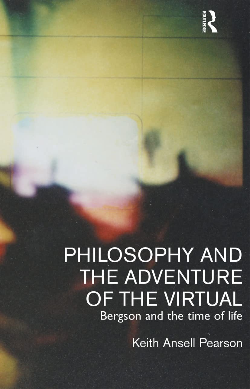 Buy Philosophy and the Adventure of the Virtual by Ansell-Pearso — BookShops.in