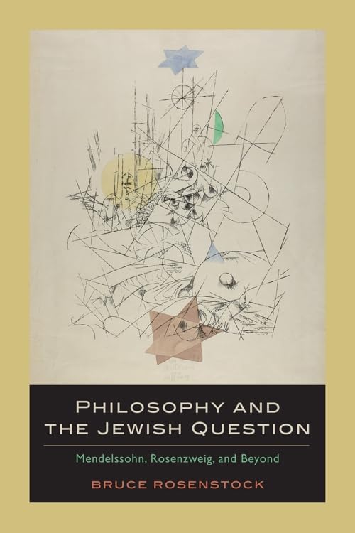 Buy Philosophy and the Jewish Question: Mendelssohn, Rosenzweig, and Beyond — BookShops.in