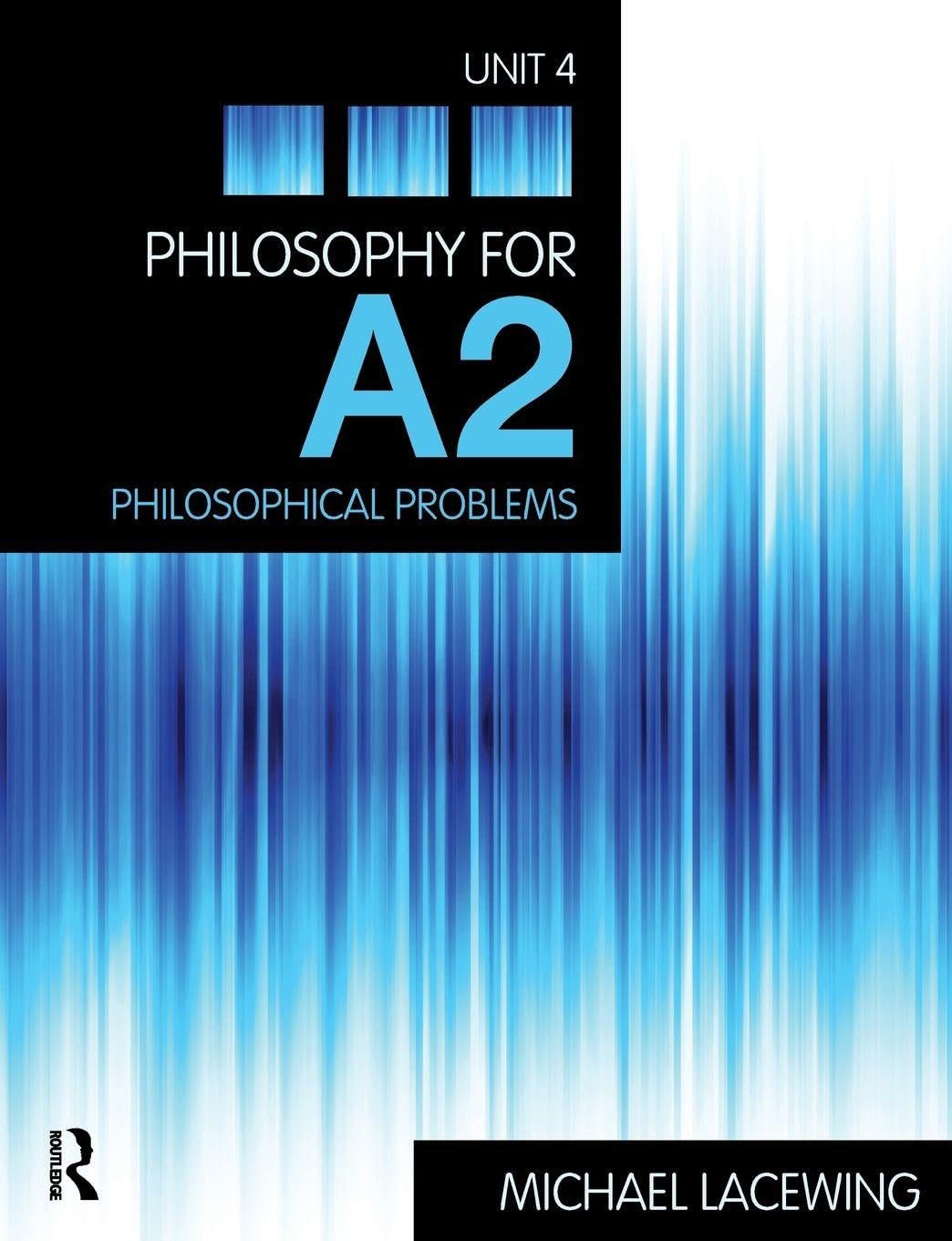 Buy Philosophy for A2: Unit 4 by Michael Lacewing — BookShops.in
