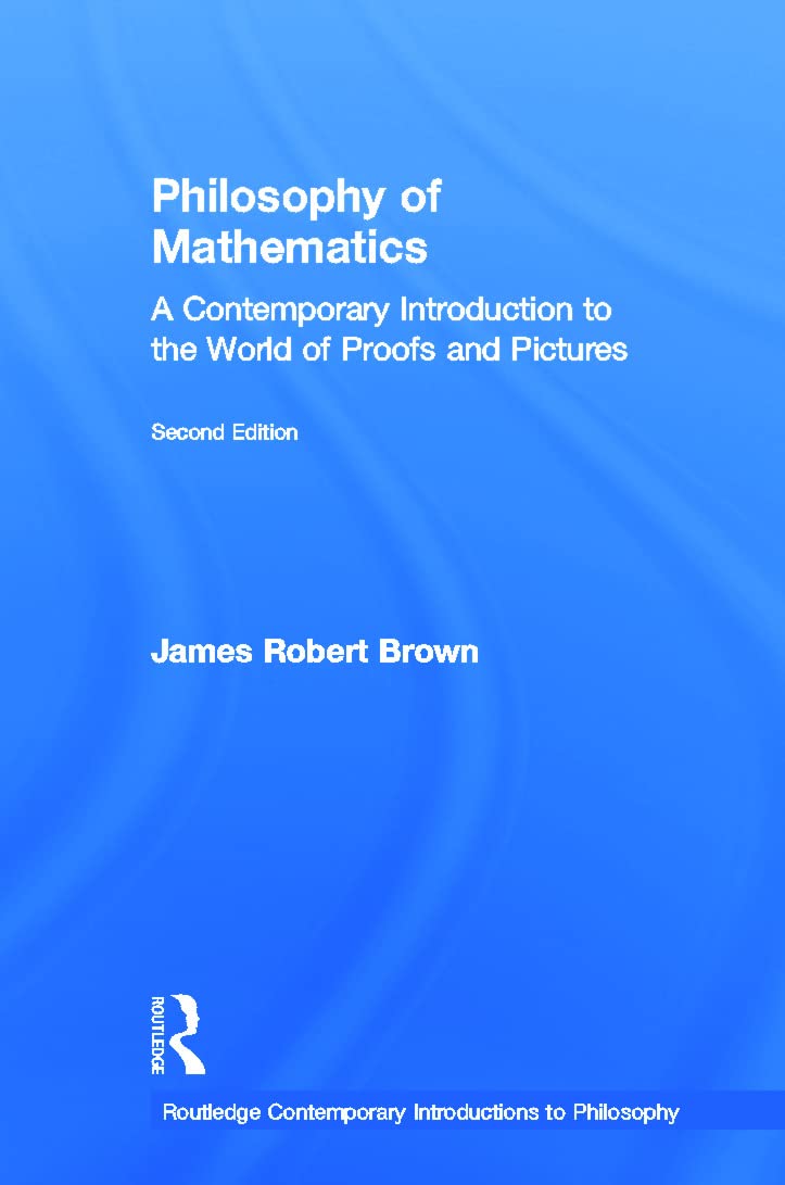 Buy Philosophy of Mathematics by James Robert Brown — BookShops.in