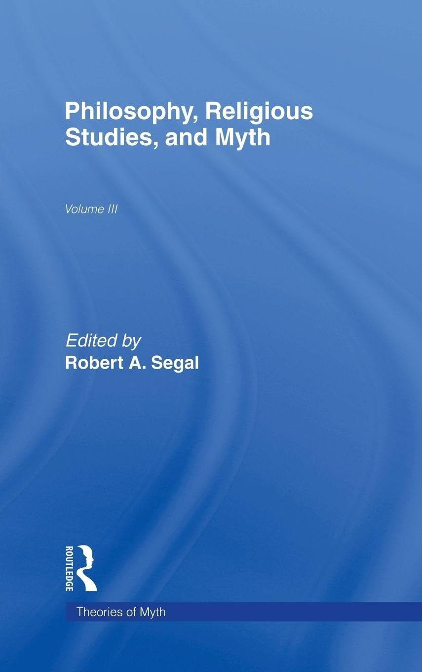 Buy Philosophy, Religious Studies, and Myth: Volume III: 3 (THEORIES OF MYTH) — BookShops.in