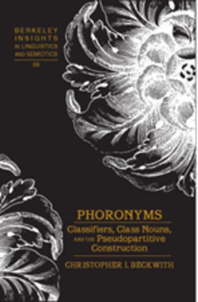 Buy Phoronyms: Classifiers, Class Nouns, and the Pseudopartitive — BookShops.in