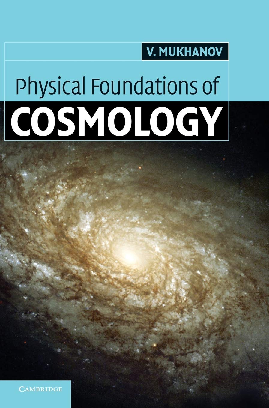 Buy Physical Foundations of Cosmology by Mukhanov — BookShops.in
