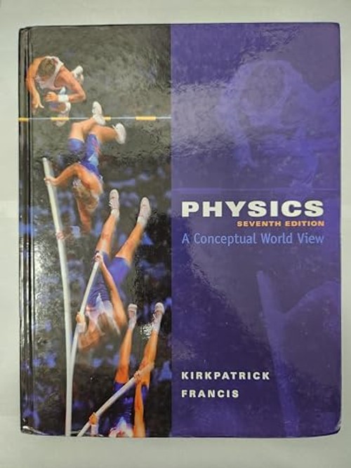 Physics: A Conceptual World View – Story-Based Physics Textbook view 2