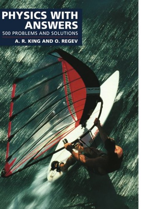 Physics with Answers: 500 Problems and Solutions – A. R. King view 2