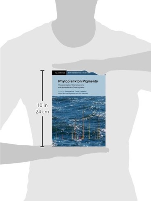 PHYTOPLANKTON PIGMENTS: Characterization, Chemotaxonomy and Applications in Oceanography by Suzanne Roy – Cambridge University Press view 4