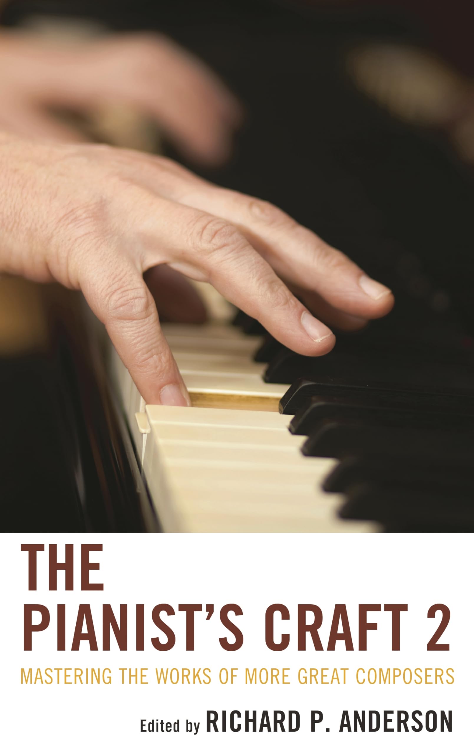Buy The Pianist's Craft 2: Mastering the Works of More Great Com — BookShops.in