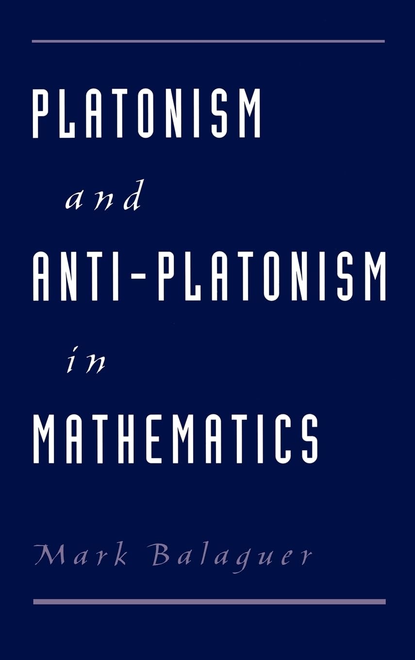Buy Platonism and Anti-Platonism in Mathematics by Balaguer — BookShops.in