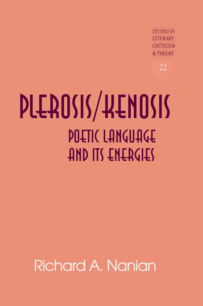 Buy Plerosis/Kenosis: Poetic Language and its Energies: 22 by Ha — BookShops.in