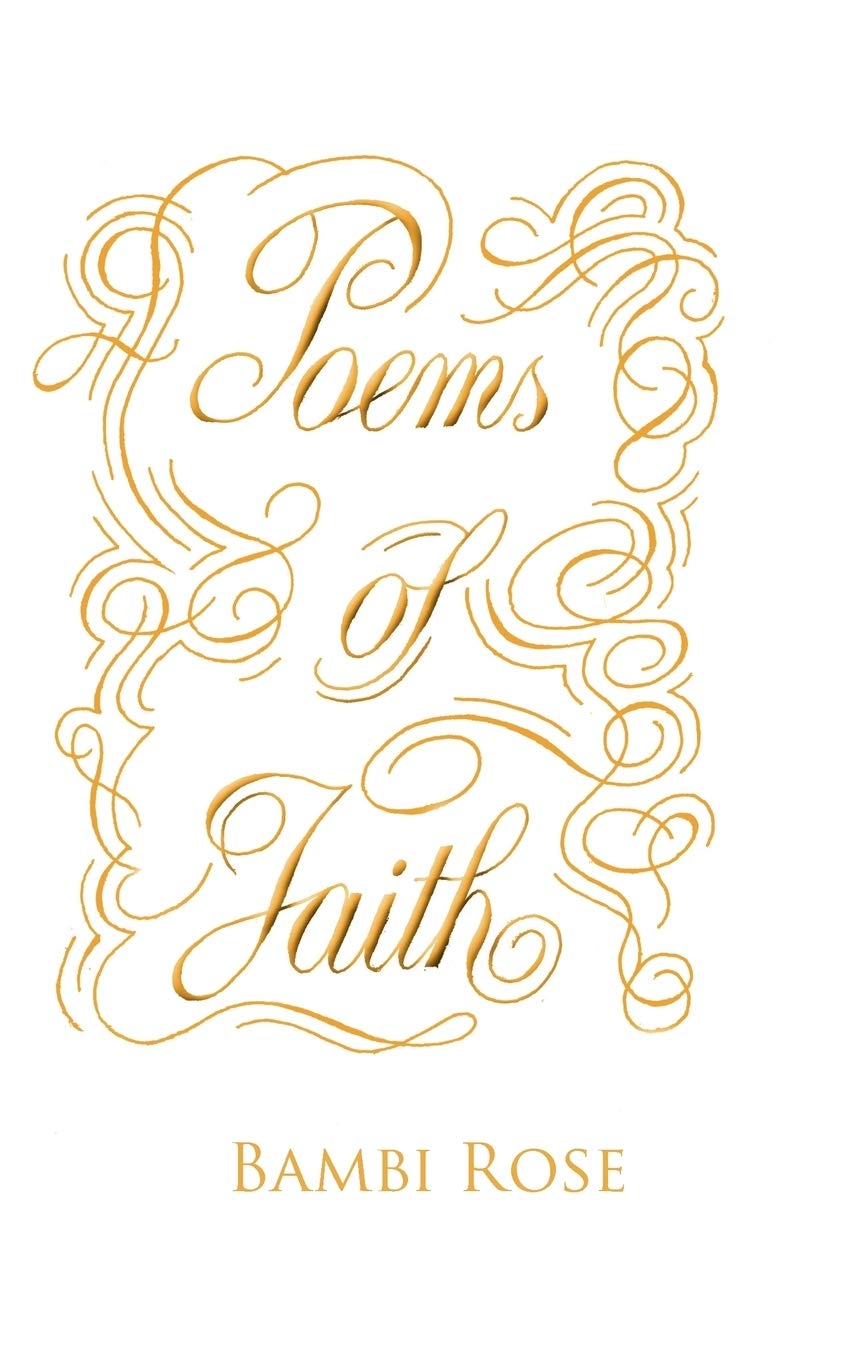 Buy Poems of Faith by Bambi Rose — BookShops.in