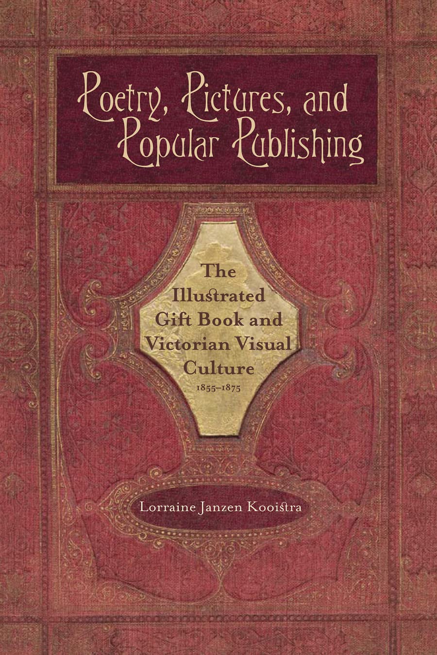 Buy Poetry, Pictures, and Popular Publishing by Kooistra — BookShops.in