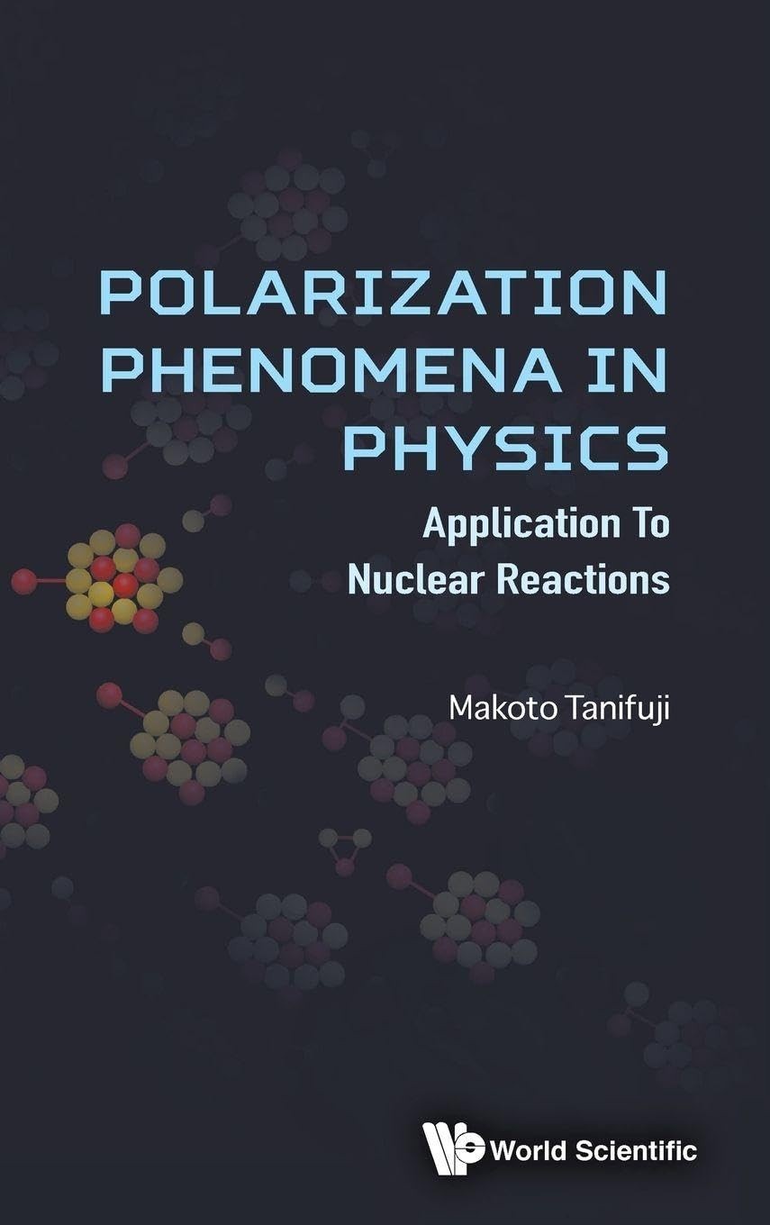 Buy Polarization Phenomena in Physics (English, Tanifuji Makoto) — BookShops.in