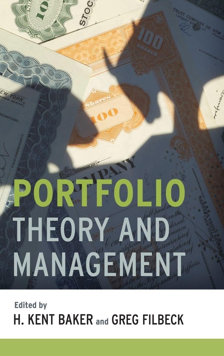 Buy Portfolio Theory and Management (English, H. Kent Baker | H. Kent Baker | Greg Filbeck) — BookShops.in