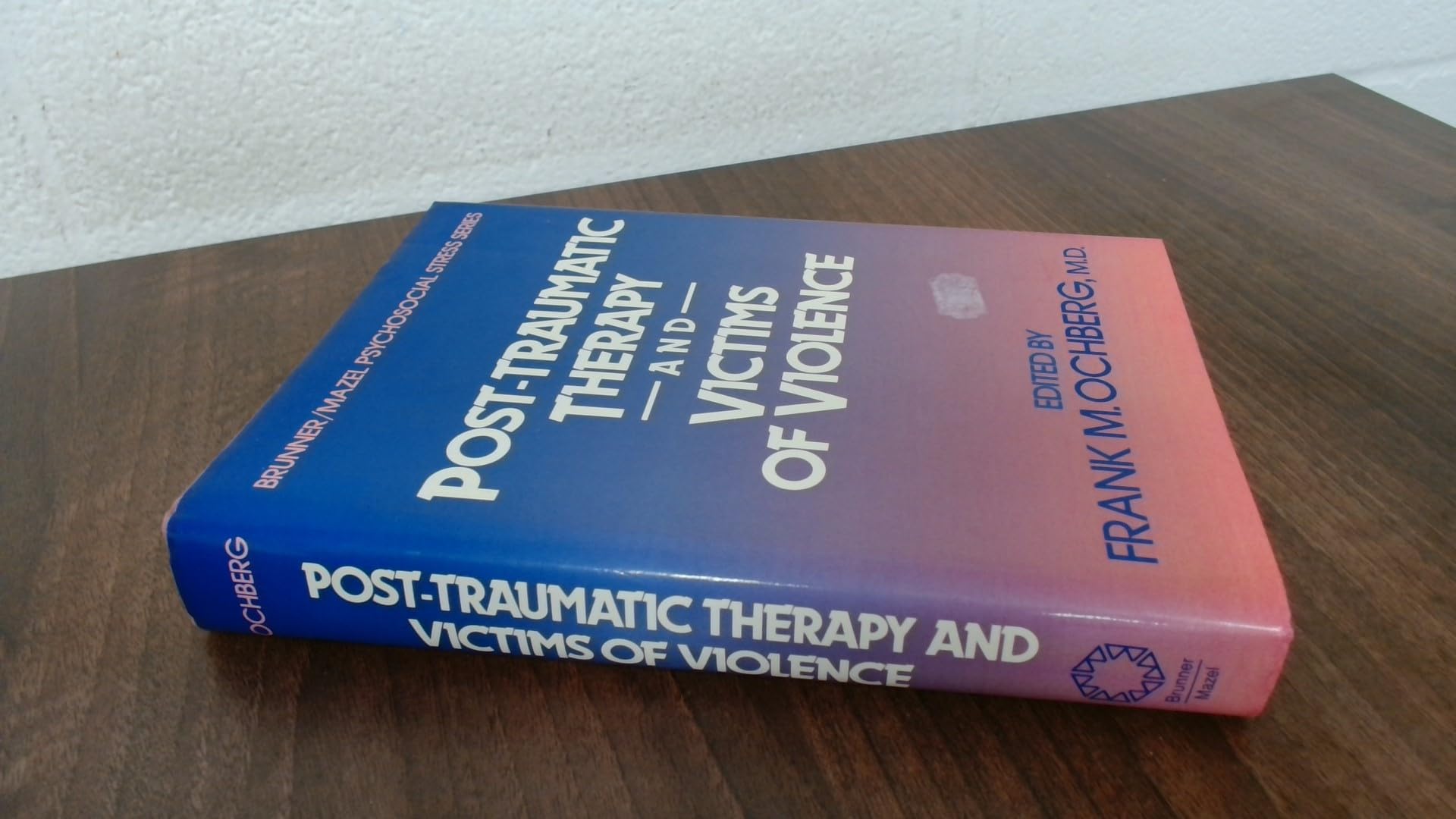 Buy Post-Traumatic Therapy by Frank Ochberg — BookShops.in