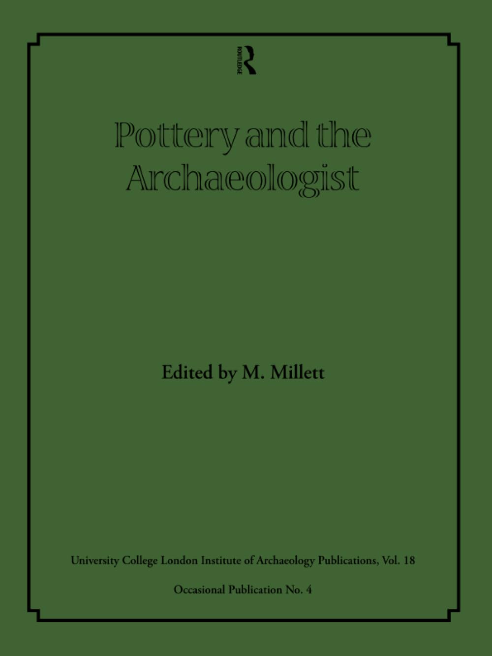 Buy Pottery and Archaeologist by Martin Millett — BookShops.in