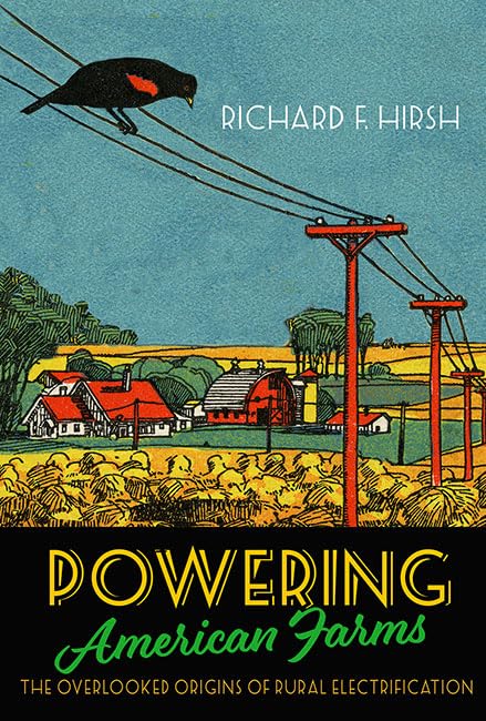 Buy Powering American Farms | by Richard F. Hirsh | Johns Hopkins Univ Pr | English — BookShops.in