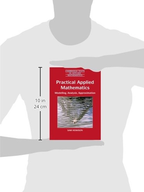 Practical Applied Mathematics: Modelling, Analysis, Approximation by Sam Howison view 4